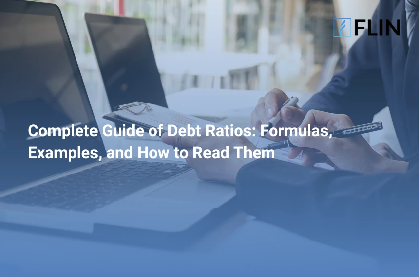 Complete Guide of Debt Ratios Formulas, Examples, and How to Read Them