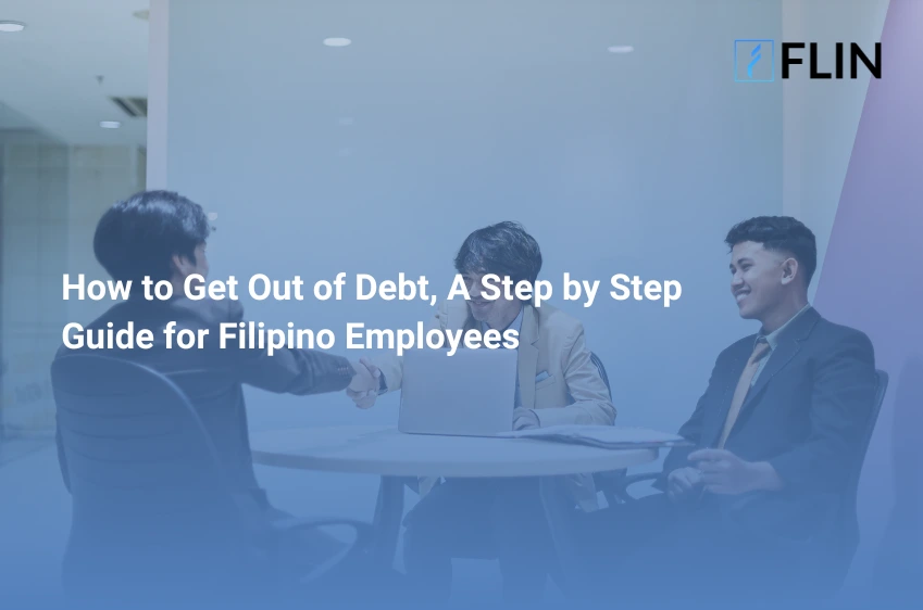 How to Get Out of Debt, A Step by Step Guide for Filipino Employees