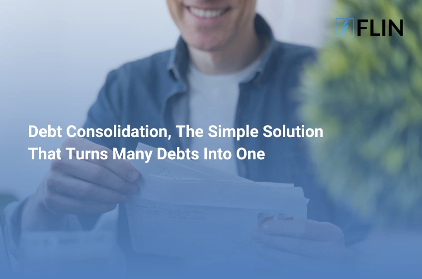 Debt Consolidation, The Simple Solution That Turns Many Debts Into One