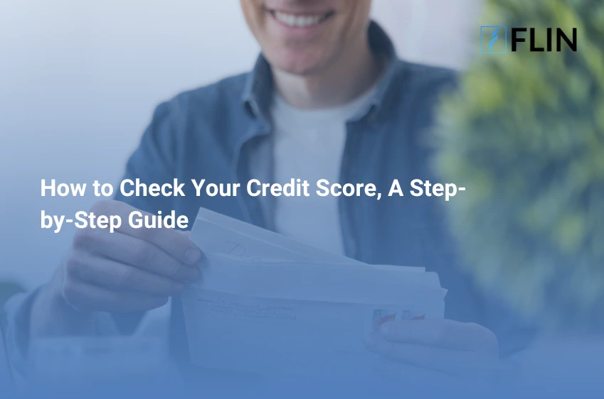 How to Check Your Credit Score, A Step-by-Step Guide