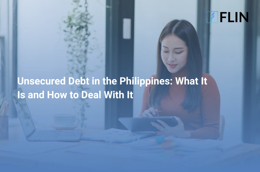 Unsecured Debt in the Philippines, What It Is and How to Deal With It