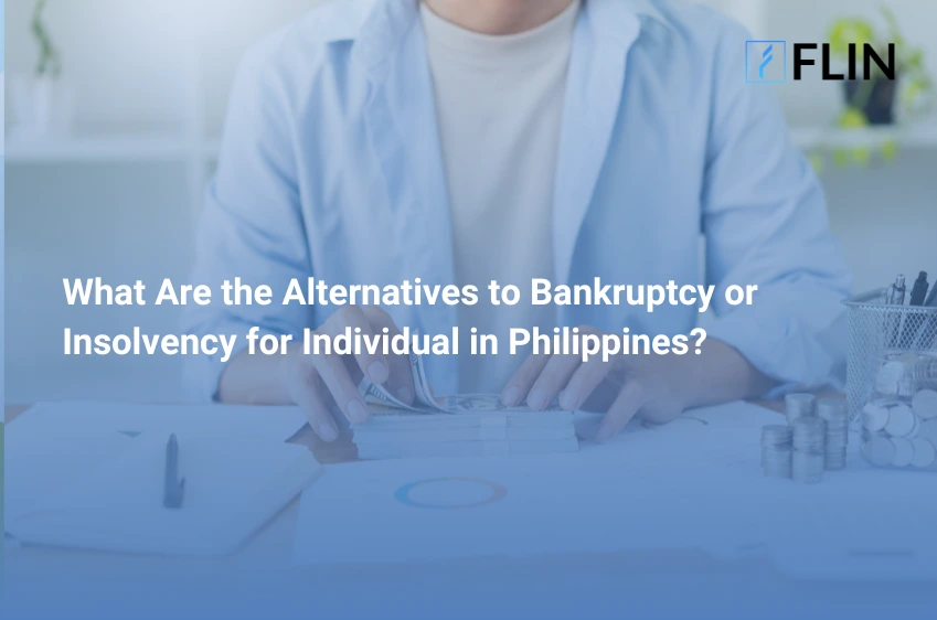 What Are the Alternatives to Bankruptcy or Insolvency for Individuals in the Philippines