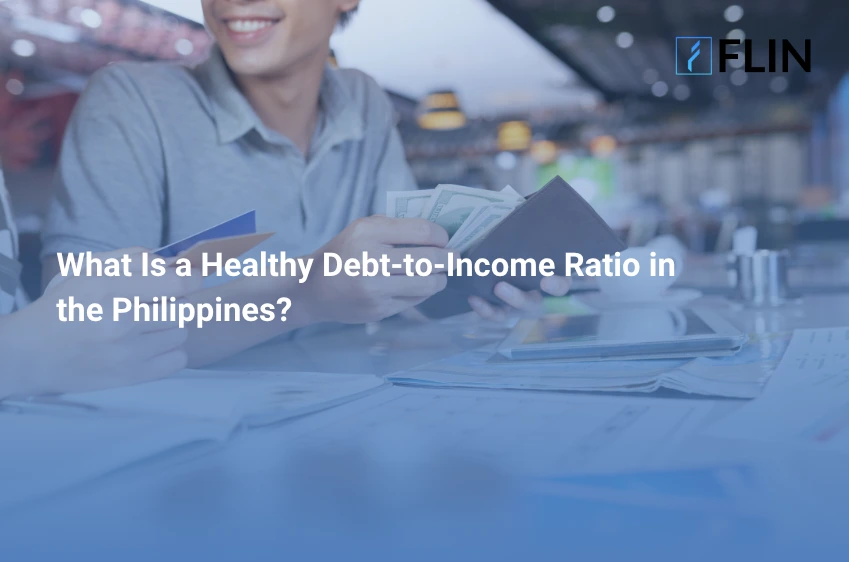 What Is a Healthy Debt-to-Income Ratio in the Philippines?