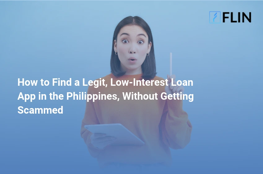 How to Find a Legit, Low-Interest Loan App in the Philippines (Without Getting Scammed